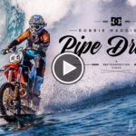 Vídeo Pipe Dream. Robbie Maddison 