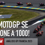 [Vídeo y podcast] ¡MotoGP se pone a 1000! | Análisis GP Francia 2023, con Juan Martínez
